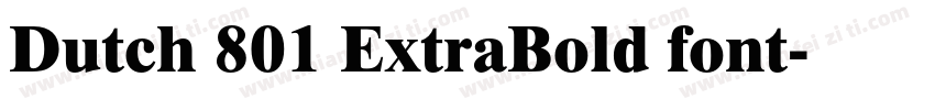 Dutch 801 ExtraBold font字体转换